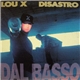 Lou X & Disastro - Dal Basso